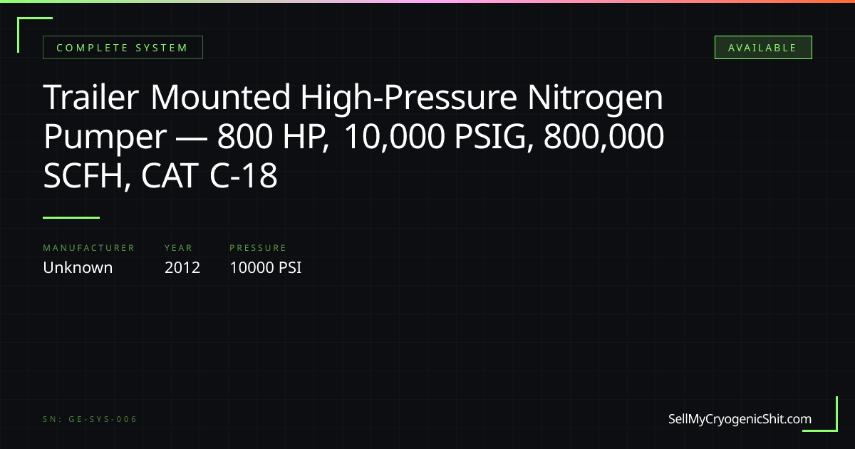 Trailer Mounted High-Pressure Nitrogen Pumper — 800 HP, 10,000 PSIG ...